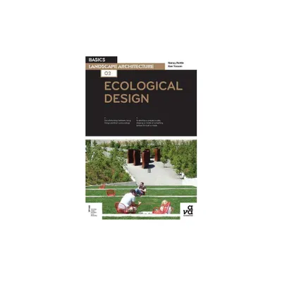 Basics Landscape Architecture 02: Ecological Design - by Nancy Rottle & Ken Yocom (Paperback)