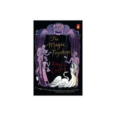 The Magic Toyshop - by Angela Carter (Paperback)