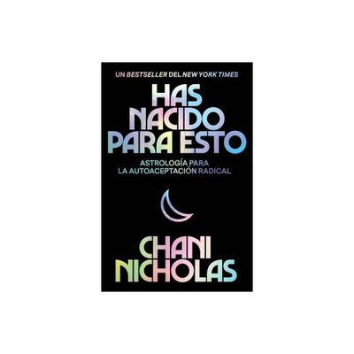 You Were Born for This - Has nacido para esto (Spanish edition) - by Chani Nicholas (Paperback)