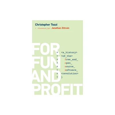 For Fun and Profit - (History of Computing) by Christopher Tozzi (Paperback)