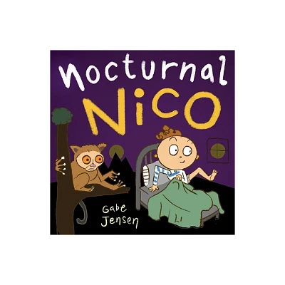 Nocturnal Nico - by Gabe Jensen (Hardcover)