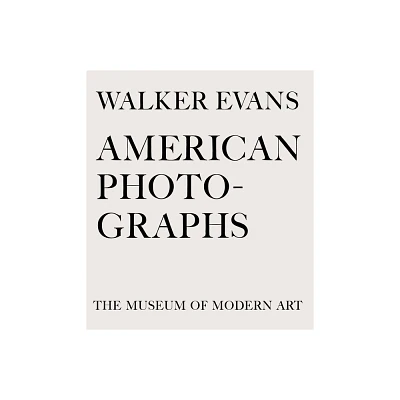 Walker Evans: American Photographs - (Hardcover)