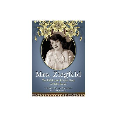 Mrs. Ziegfeld - by Grant Hayter-Menzies (Paperback)