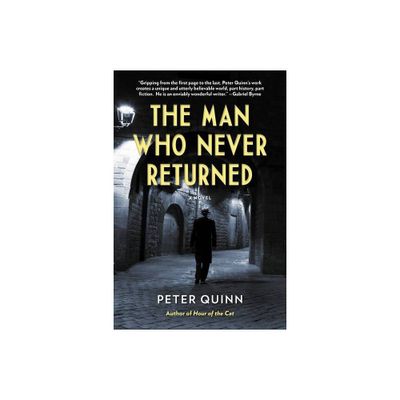 The Man Who Never Returned - (Fintan Dunne Trilogy) by Peter Quinn (Paperback)