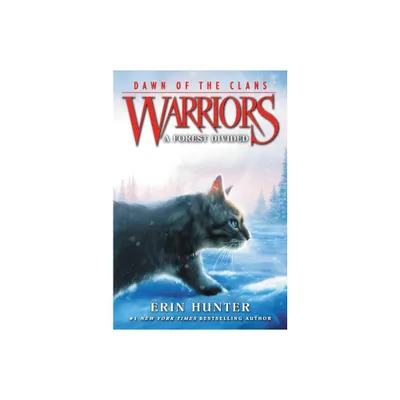 Warriors: Dawn of the Clans #5: A Forest Divided - by Erin Hunter (Paperback)