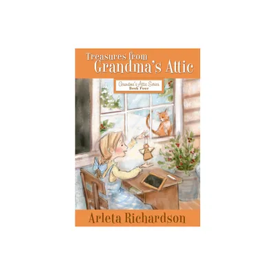 Treasures from Grandmas Attic - 3rd Edition by Arleta Richardson (Paperback)