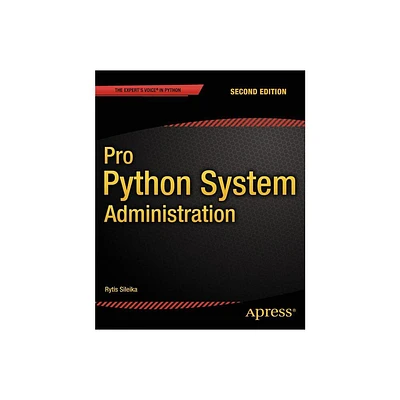 Pro Python System Administration - 2nd Edition by Rytis Sileika (Paperback)