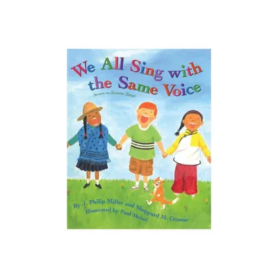 We All Sing with the Same Voice - by J Philip Miller & Sheppard M Greene (Paperback)