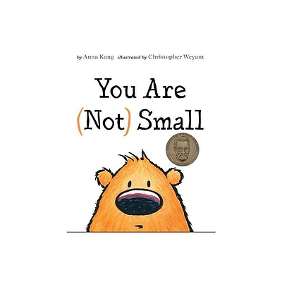 You Are (Not) Small - (You Are Not Small) by Anna Kang (Hardcover)