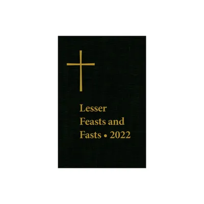 Lesser Feasts and Fasts 2022 - by The Episcopal Church (Hardcover)