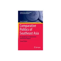 Comparative Politics of Southeast Asia - (Springer Texts in Political Science and International Relations) 2nd Edition by Aurel Croissant