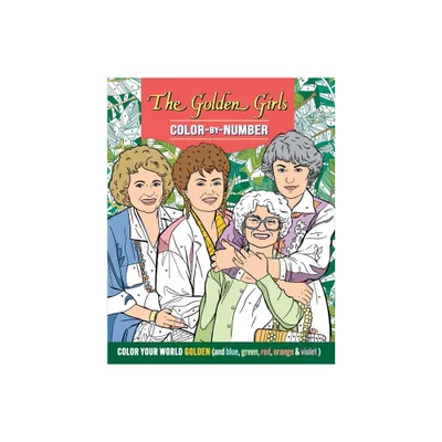 The Golden Girls Color-By-Number - by Editors of Thunder Bay Press (Paperback)