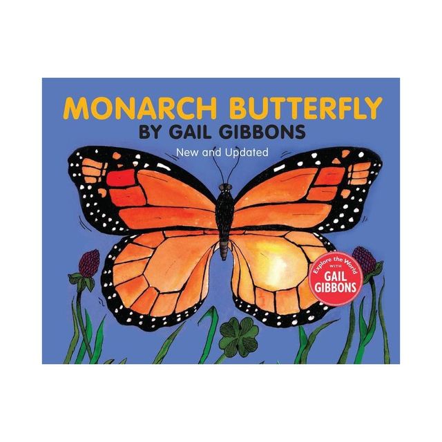 Monarch Butterfly - by Gail Gibbons (Paperback)