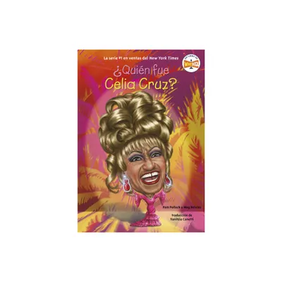 Quin fue Celia Cruz? - (quin Fue?) by Pam Pollack & Meg Belviso & Who Hq (Paperback)