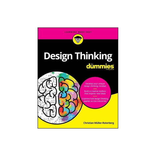 Design Thinking for Dummies - by Christian Mller-Roterberg (Paperback)