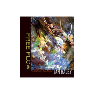 Free Flow - by Jan Haley (Paperback)