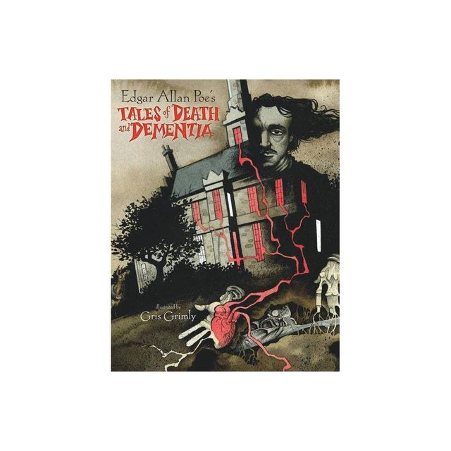 Edgar Allan Poes Tales of Death and Dementia - Abridged (Hardcover)