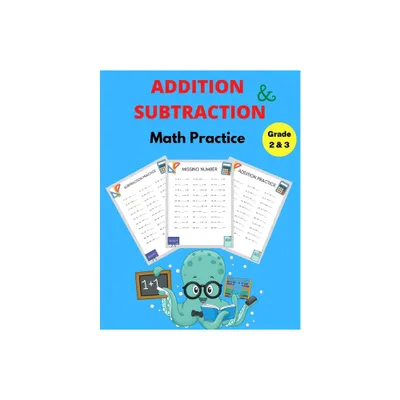 Addition and Subtraction Math Practice Grade 2&3 - by Susan Graham (Paperback)