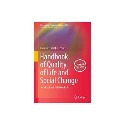 Handbook of Quality of Life and Social Change - by Cornelia C Walther (Paperback)