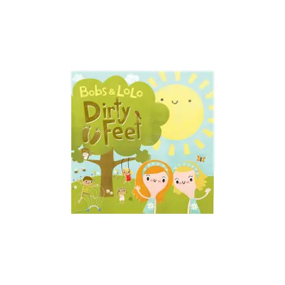 Bobs & Lolo - Dirty Feet (CD)