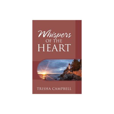 Whispers of the Heart - by Trisha Campbell (Paperback)