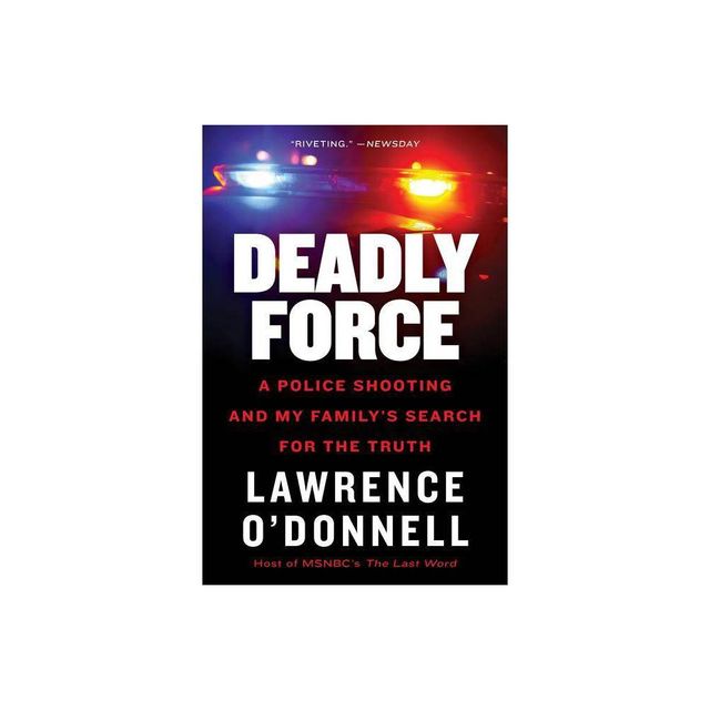 Deadly Force - by Lawrence ODonnell (Paperback)