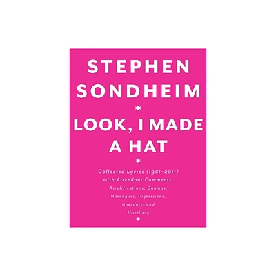 Look, I Made a Hat - by Stephen Sondheim (Hardcover)