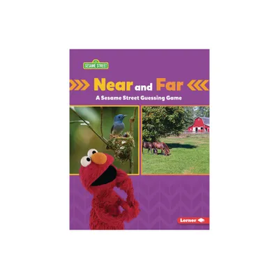 Near and Far - (Sesame Street (R) Directional Words) by Marie-Therese Miller (Paperback)