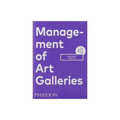 Management of Art Galleries - by Magnus Resch (Paperback)