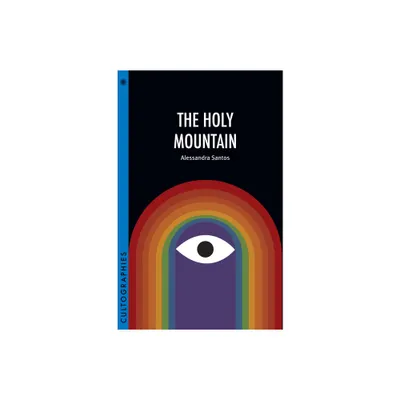 The Holy Mountain - (Cultographies) by Alessandra Santos (Paperback)