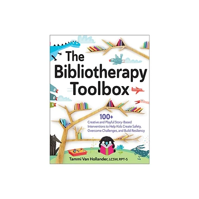 The Bibliotherapy Toolbox - by Tammi Van Hollander (Paperback)