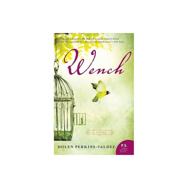 Wench - by Dolen Perkins-Valdez (Paperback)