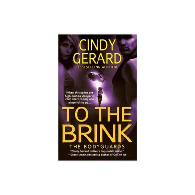 To the Brink - by Cindy Gerard (Paperback)