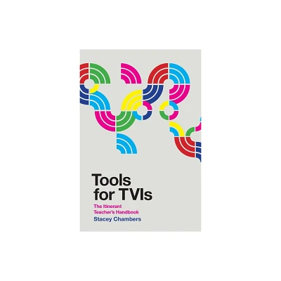 Tools for TVIs - by Stacey Chambers (Paperback)