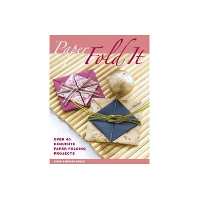 Paper: Fold It - by Steve Biddle & Megumi Biddle (Paperback)