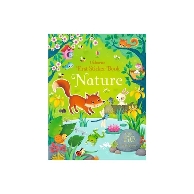 First Sticker Book Nature - (First Sticker Books) by Felicity Brooks (Paperback)