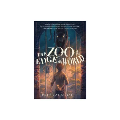 The Zoo at the Edge of the World - by Eric Kahn Gale (Paperback)