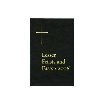 The Proper for the Lesser Feasts and Fasts - by Church Publishing Incorporated (Hardcover)