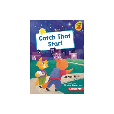 Catch That Star! - (Early Bird Readers -- Yellow (Early Bird Stories (Tm))) by Jenny Jinks (Paperback)