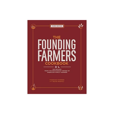 The Founding Farmers Cookbook, Third Edition - by Nevin Martell (Hardcover)