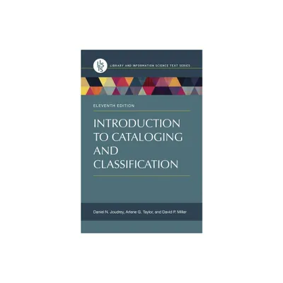 Introduction to Cataloging and Classification - (Library and Information Science Text) 11th Edition (Paperback)