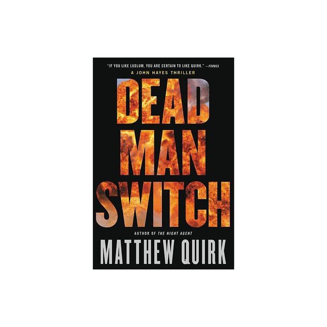 Dead Man Switch - (John Hayes) by Matthew Quirk (Paperback)