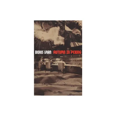 Autumn in Peking - by Boris Vian (Paperback)