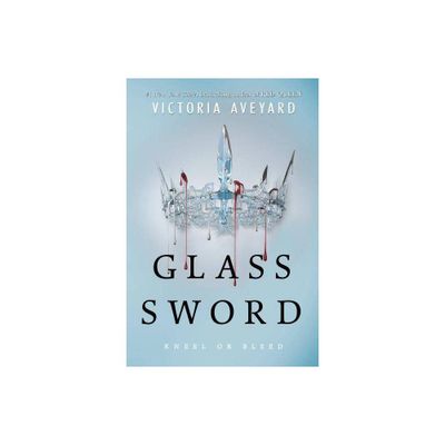 Glass Sword - (Red Queen) by Victoria Aveyard (Hardcover)