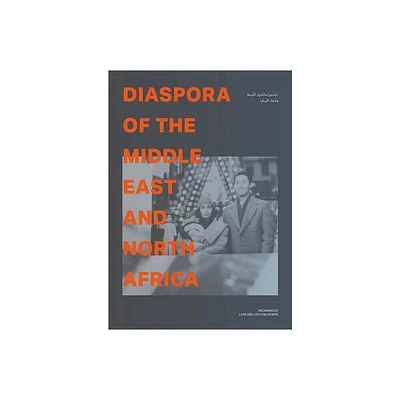 Diaspora of the Middle East and North Africa - by Rashid Bin Shabib & Ahmed Bin Shabib (Paperback)