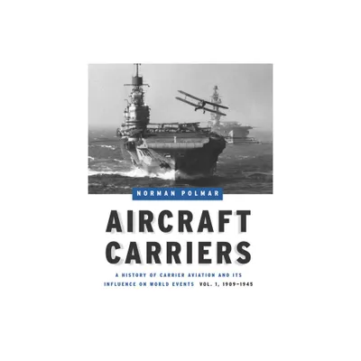 Aircraft Carriers - 2nd Edition by Norman Polmar (Hardcover)