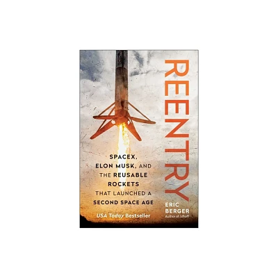 Reentry - by Eric Berger (Hardcover)