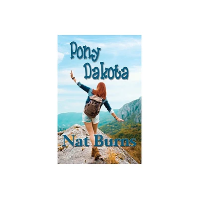 Pony Dakota - by Nat Burns (Paperback)