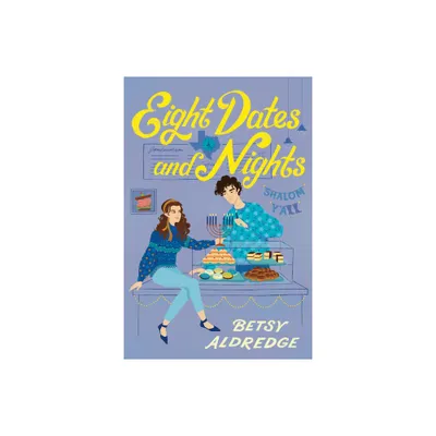 Eight Dates and Nights - by Betsy Aldredge (Paperback)