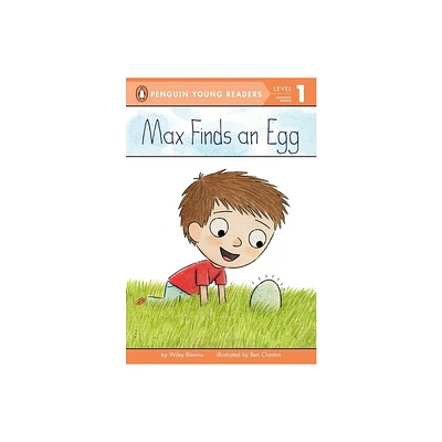 Max Finds an Egg - (Penguin Young Readers, Level 1) by Wiley Blevins (Paperback)